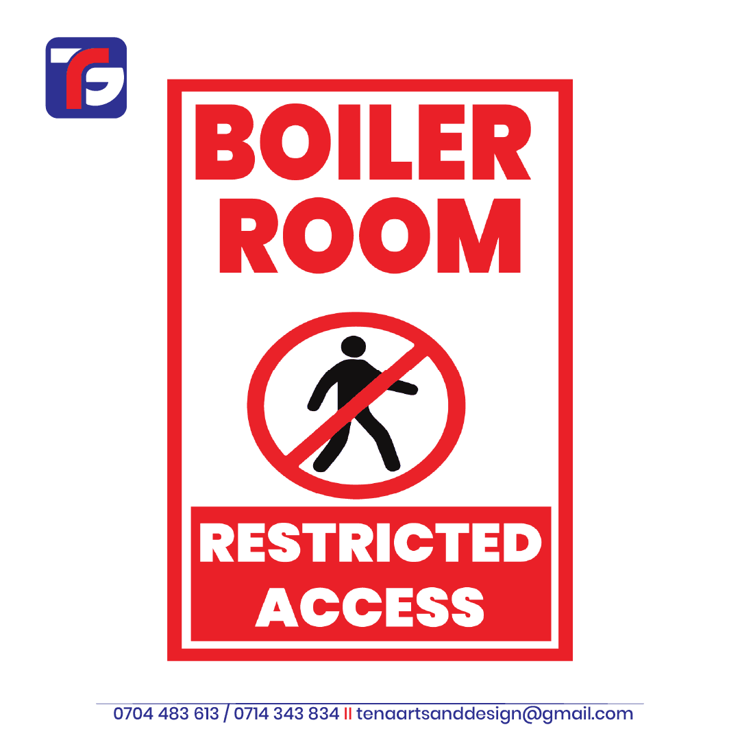 Boiler Room Restricted Access Sign Kenya