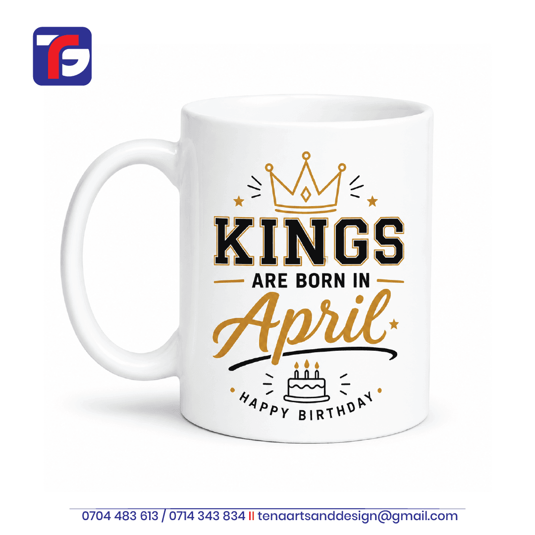 April birthday mug for him with black-and-gold Kings Are Born in April lettering, a gold crown and birthday cake illustration.