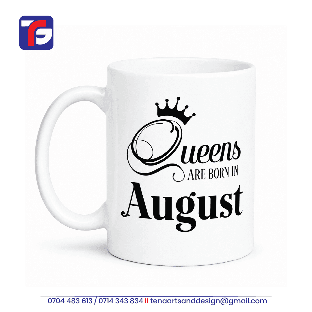 August birthday mug for her in white with black Queens Are Born in August lettering, a decorative script Q and a crown.