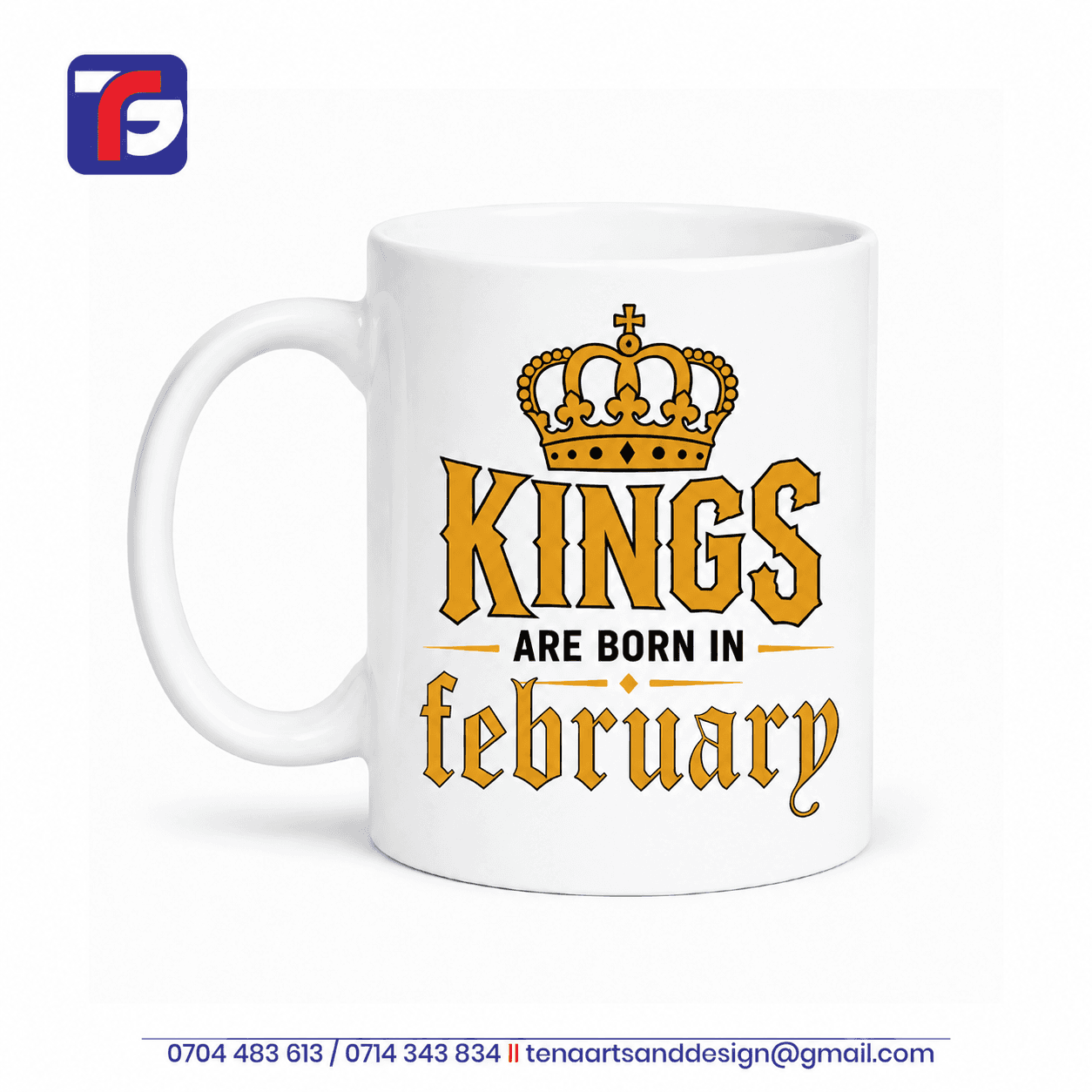 February birthday mug for him in white with gold-toned Kings Are Born in February lettering and an arched kingās crown.