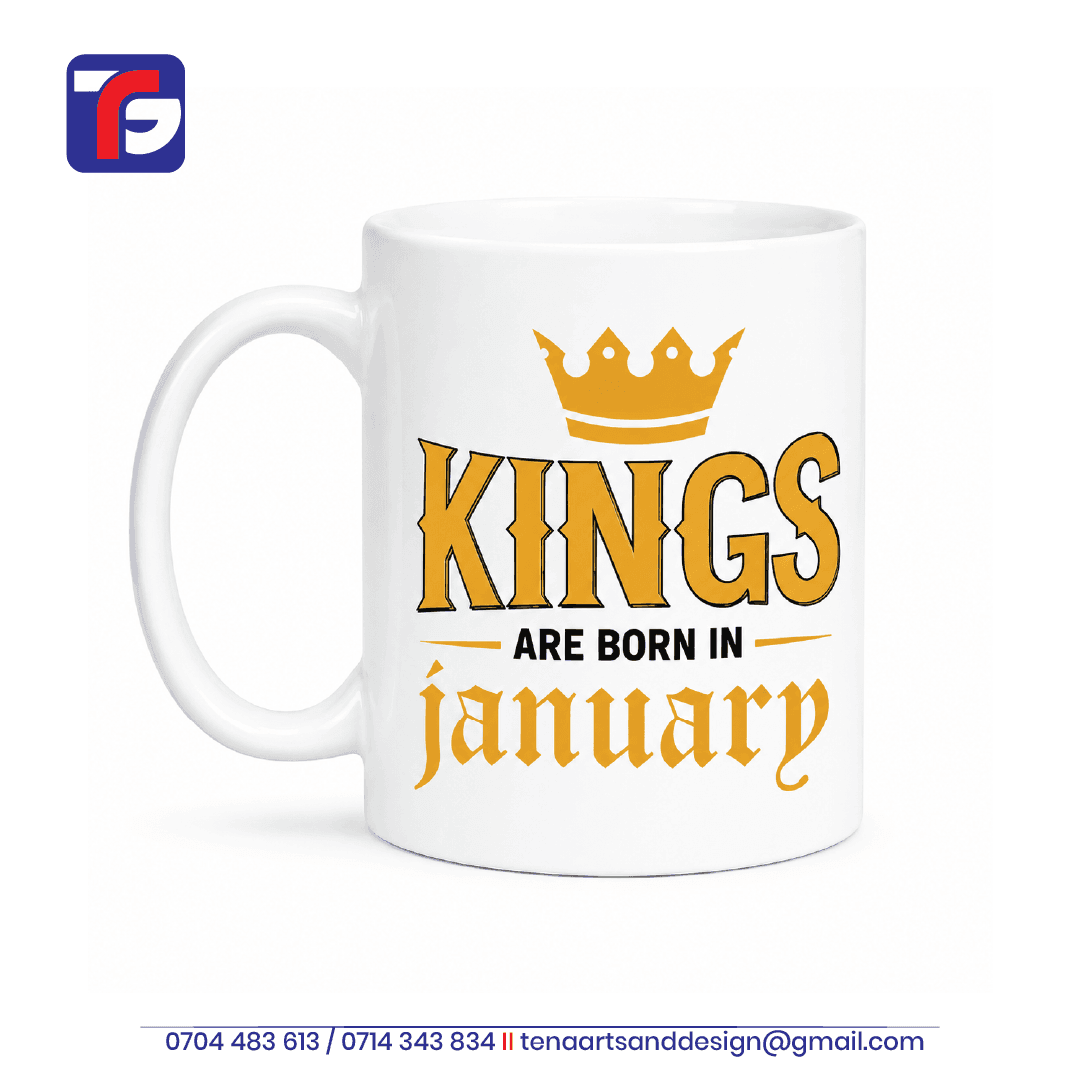 January birthday mug Kenya in white with gold-toned Kings Are Born in January artwork, black lettering and a crown.