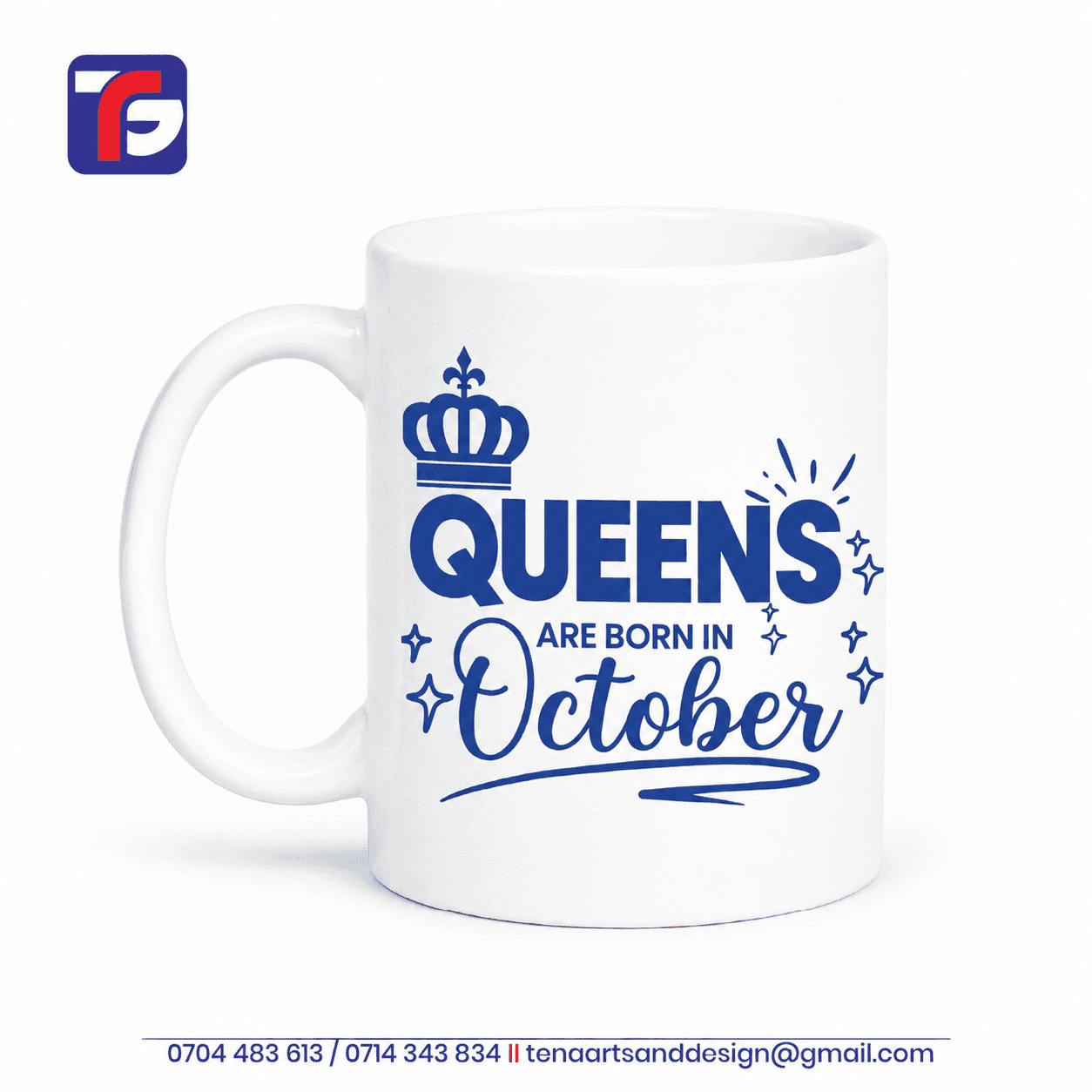 October birthday mug for her in white with blue Queens Are Born in October lettering, a crown and decorative sparkles.