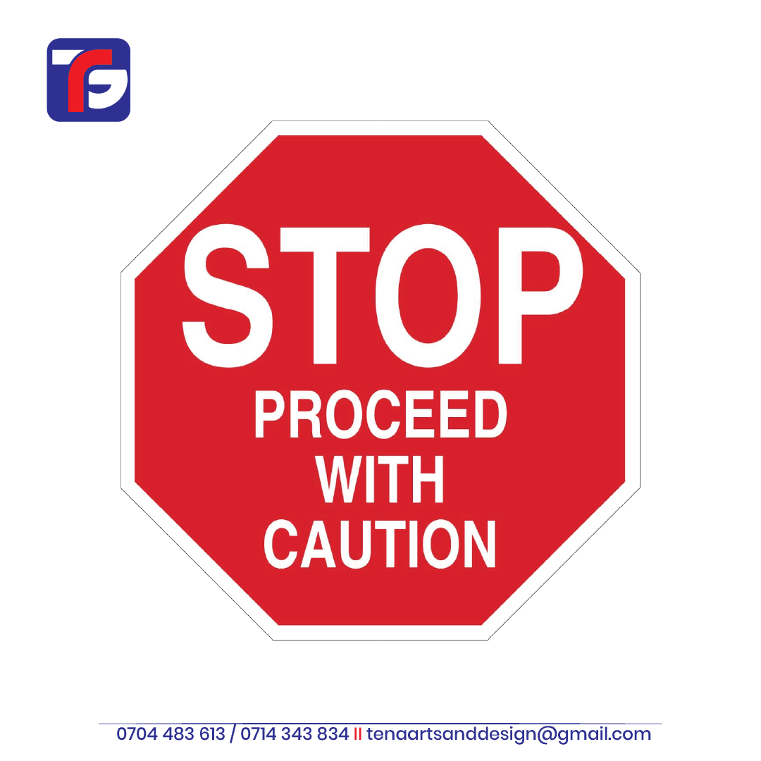 Red octagonal Stop Caution Sign Kenya with white STOP and PROCEED WITH CAUTION lettering
